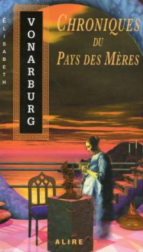 Chroniques du Pays des Mères by Élisabeth Vonarburg